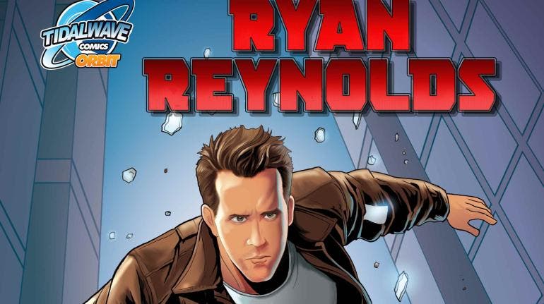 Lanzan cómic biográfico de Ryan Reynolds en vísperas del estreno de ‘Deadpool y Wolverine’
