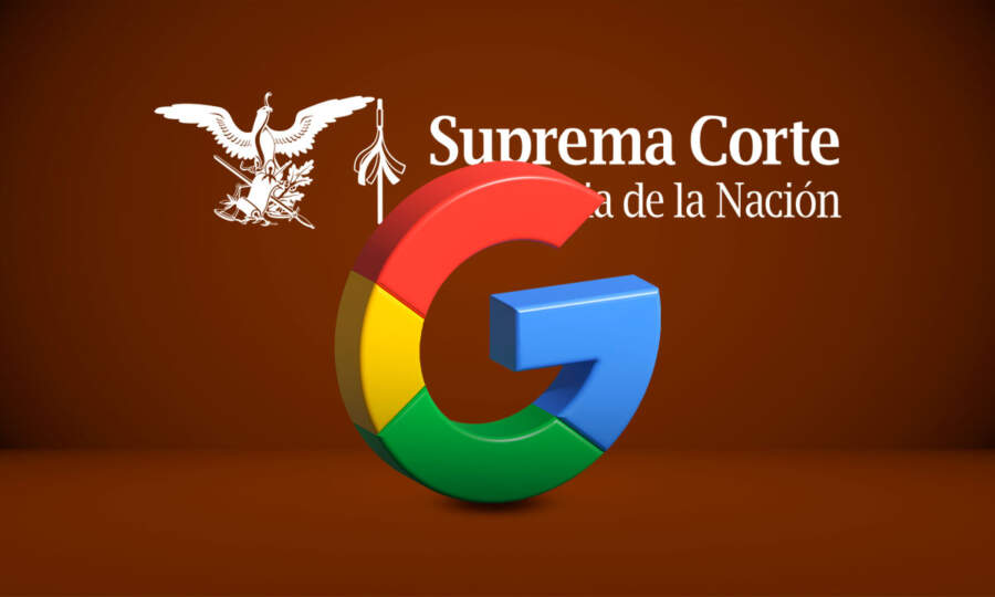 Demanda contra Google en la SCJN pone a prueba reglas del T-MEC