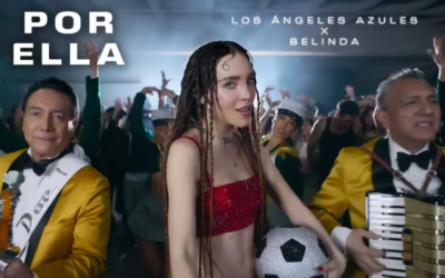 Belinda y Los Ángeles Azules estrenan «Por Ella» para el Mundial 2026