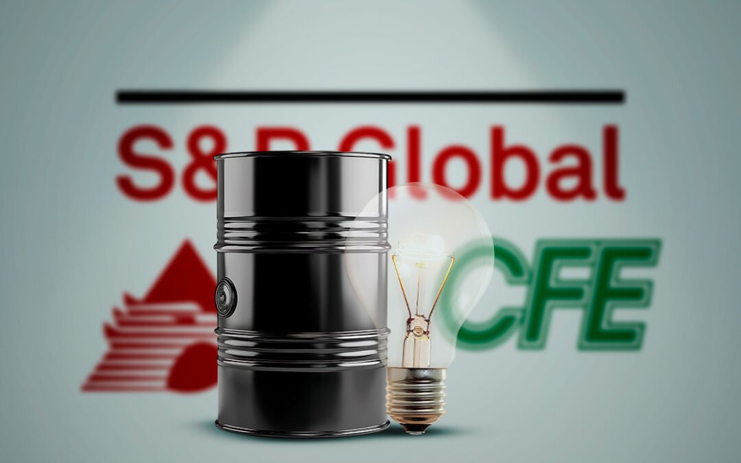 S&P pasa negativa la calificación de Pemex y CFE: estructura de la petrolera es insostenible