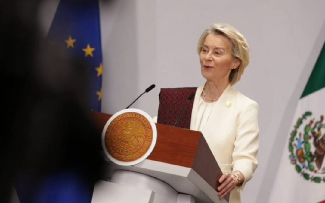 Von der Leyen califica el acuerdo con México como “uno de los más ambiciosos” de la UE