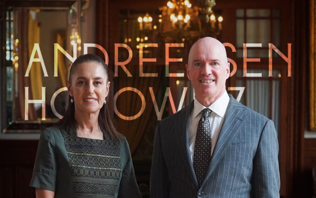 Se reune Andreessen Horowitz con Claudia Sheinbaum
