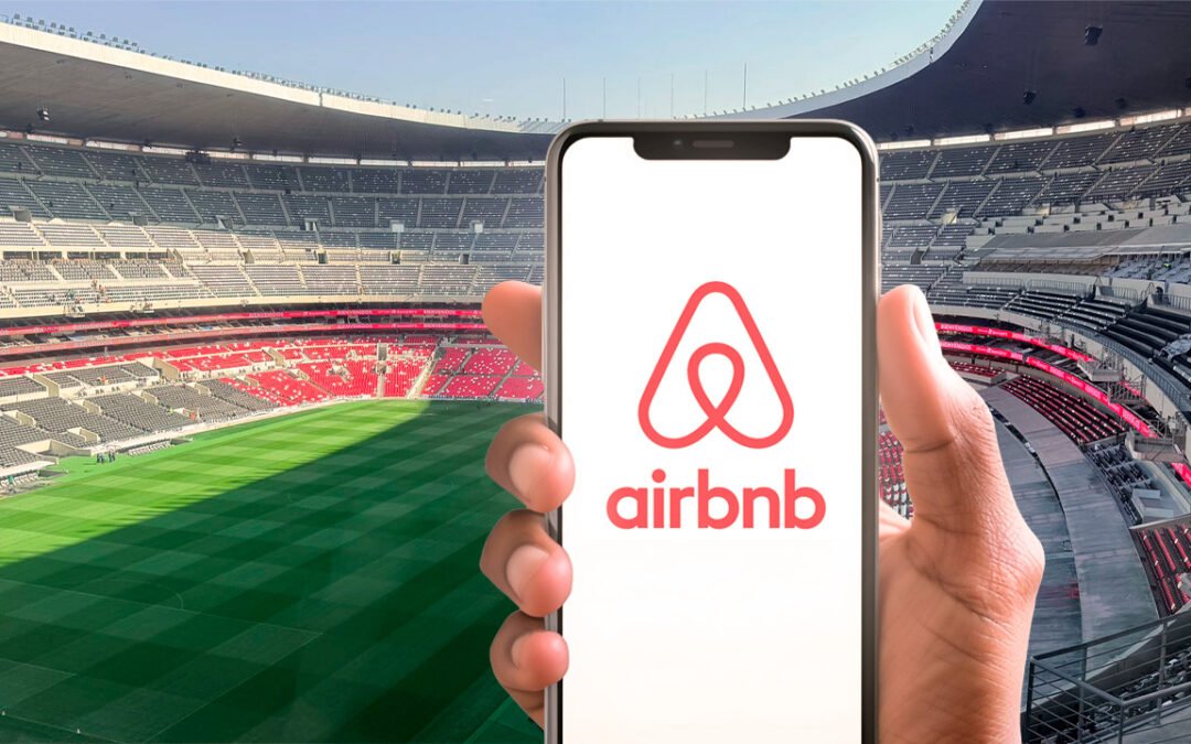 Mundial 2026 pone en la mira a Airbnb y los hoteles clandestinos en CDMX