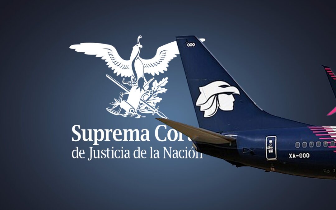 Niega la Corte Amparo a Aeroméxico para ampliar la concesión  de usar espacios fiscalizados en el AICM